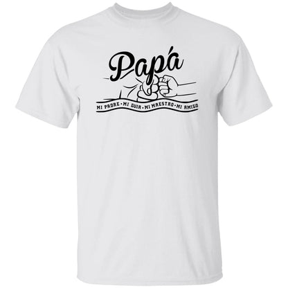 My Father, My Guide, My Teacher, My Friend T-Shirt