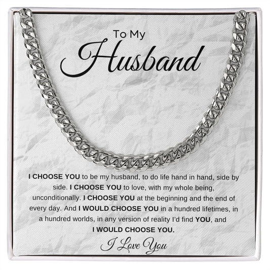 To My Husband | Cuban Link I Choose You 